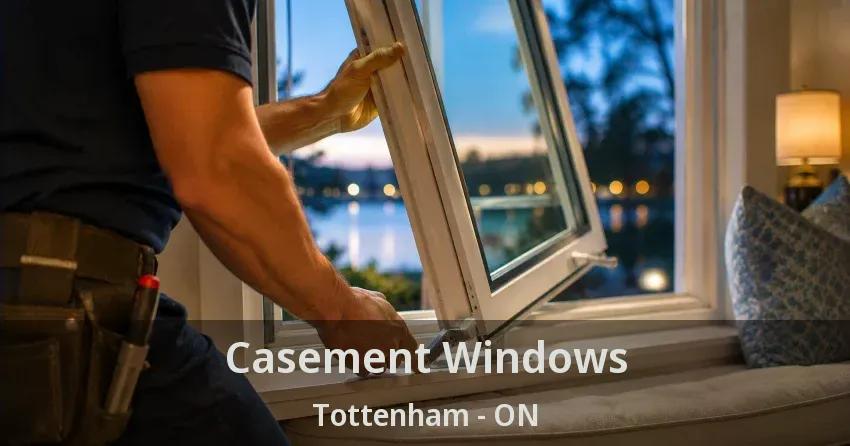 Casement Windows Tottenham - ON