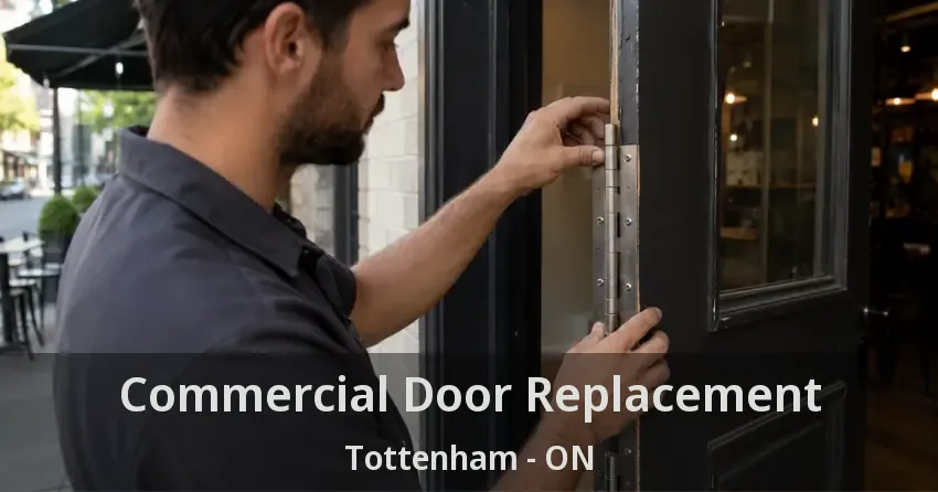 Commercial Door Replacement Tottenham - ON
