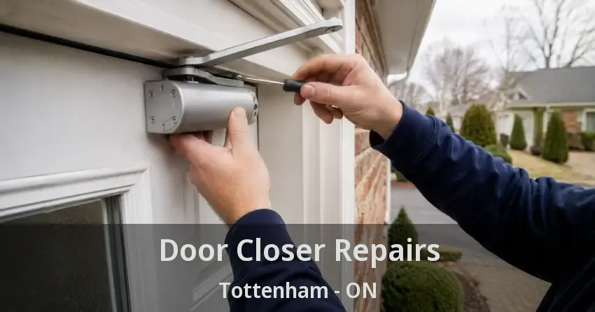 Door Closer Repairs Tottenham - ON