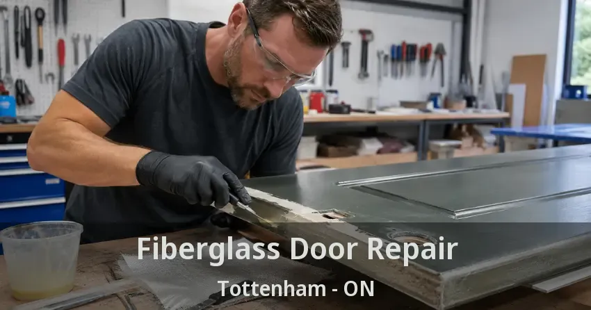 Fiberglass Door Repair Tottenham - ON