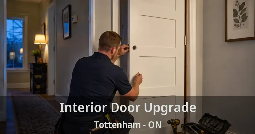Interior Door Upgrade Tottenham - ON