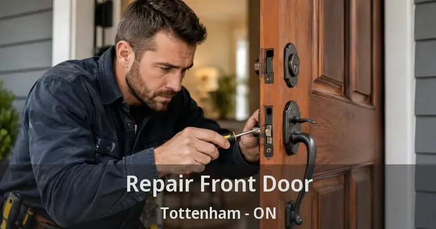 Repair Front Door Tottenham - ON