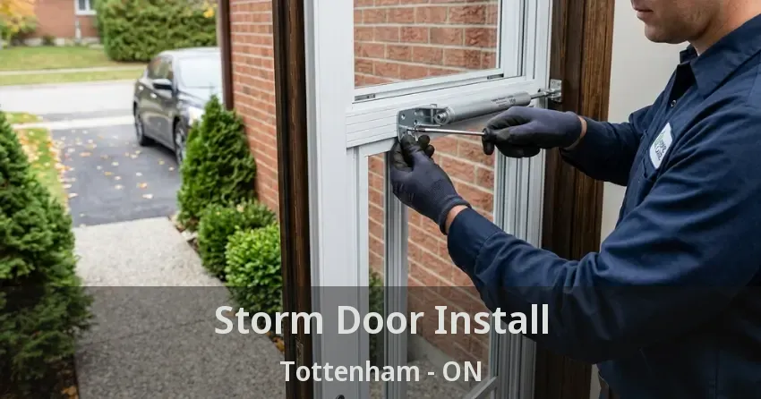 Storm Door Install Tottenham - ON